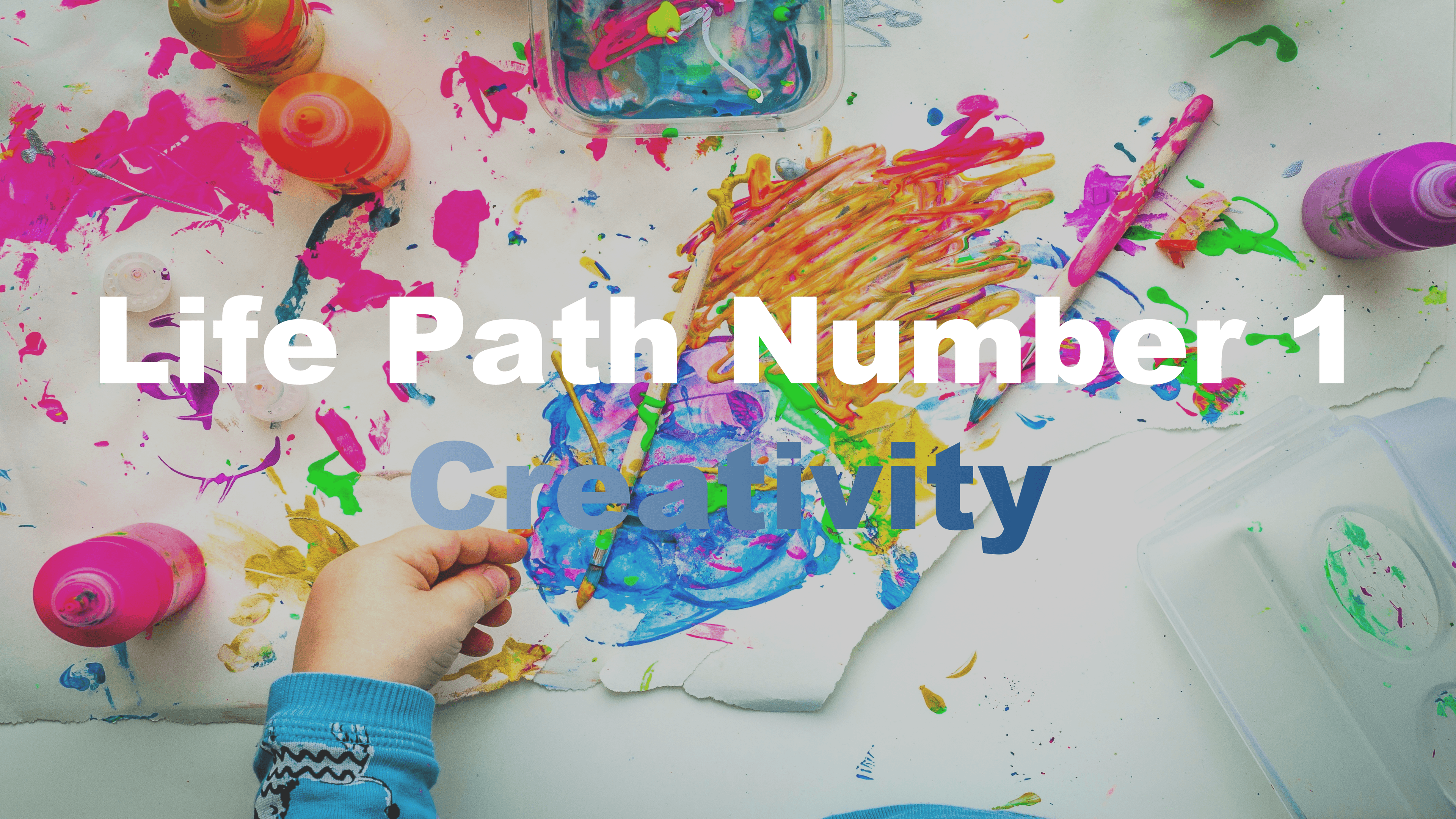 Life Path Number 1: Creativity