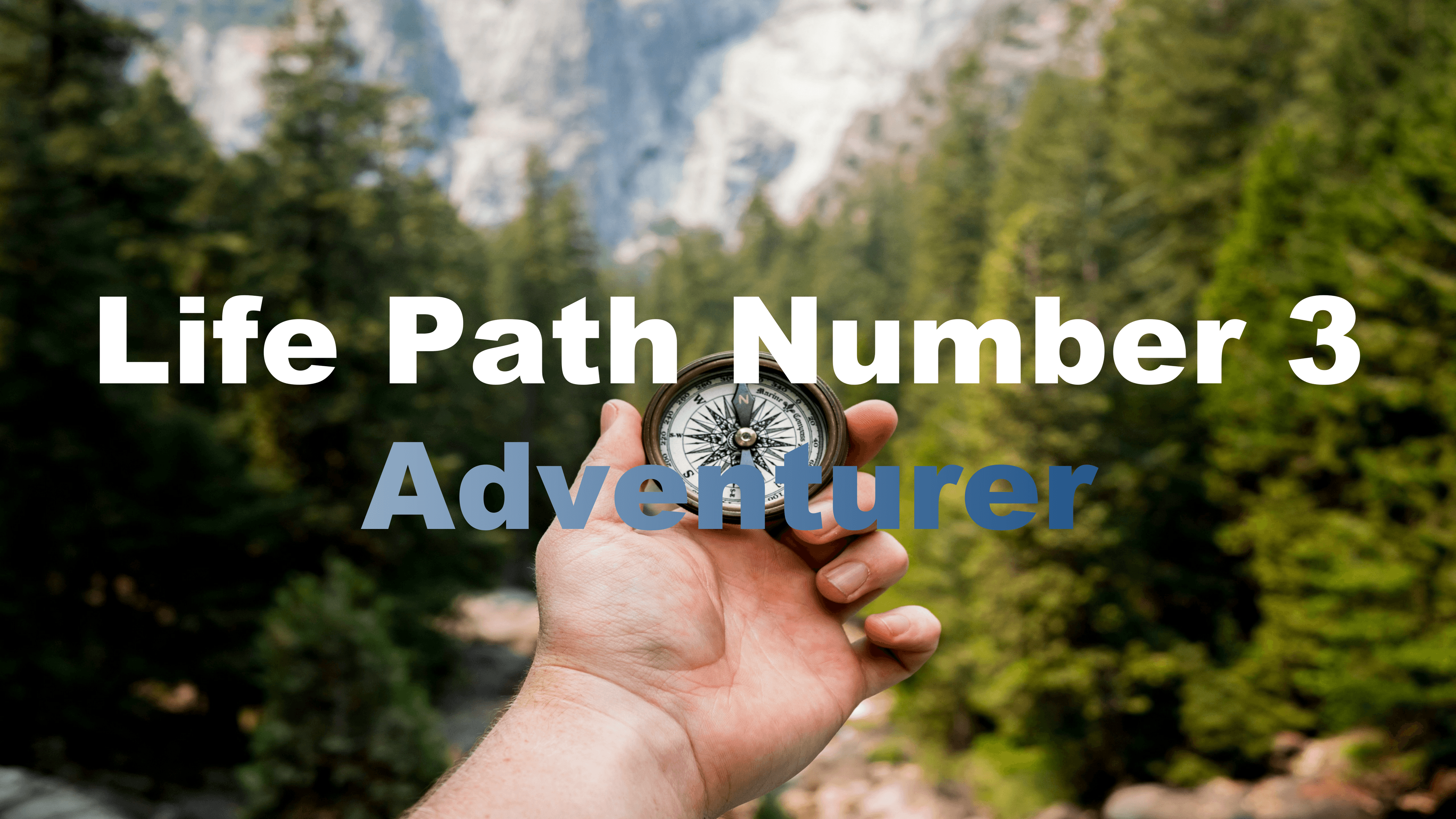 Life Path Number 3: Adventurer